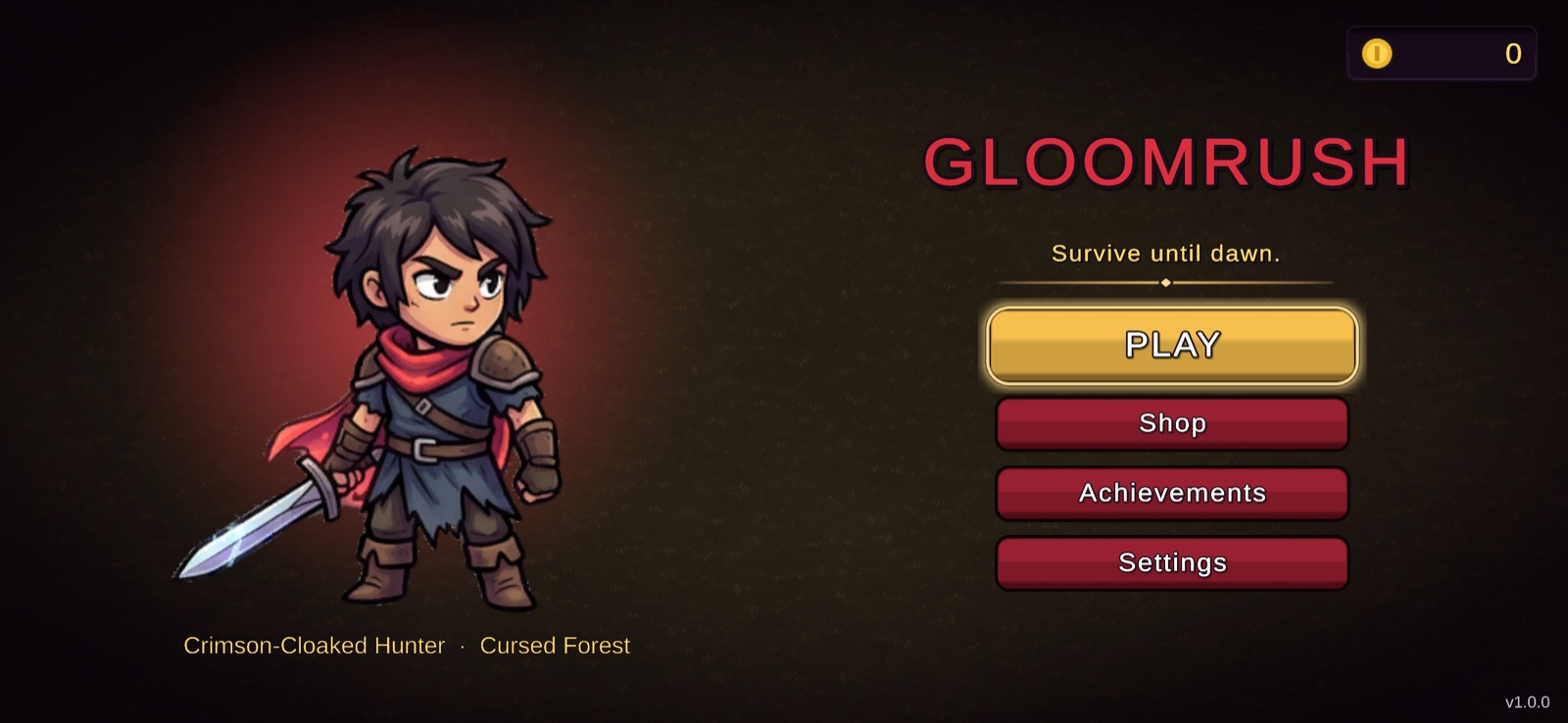 Gloomrush main menu with the Crimson-Cloaked Hunter, a sword in hand, beside the Play, Shop, Achievements and Settings buttons and the line Survive until dawn.